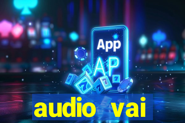 audio vai corinthians whatsapp