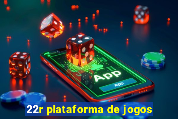 22r plataforma de jogos