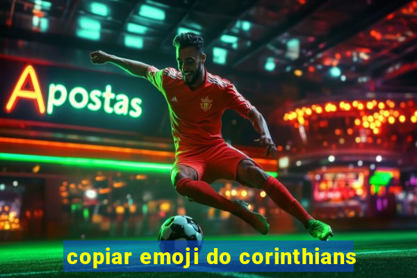 copiar emoji do corinthians